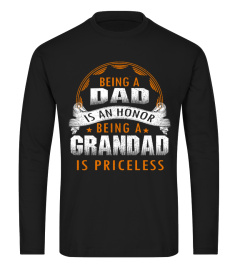 BEING A DAD IS AN HONOR BEING A GRANDAD IS PRINCELESS T-SHIRT