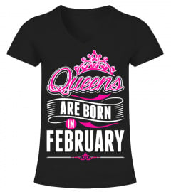 Queens Are Born In February Gift Tshirt