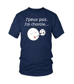 J'peux pas. J'ai chorale!