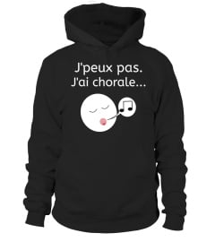 J'peux pas. J'ai chorale!