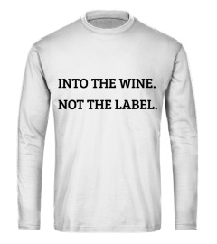 into the wine not the label