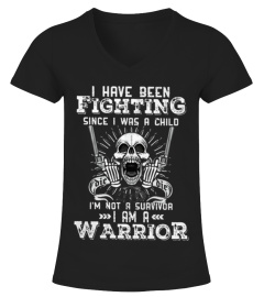I HAVE BEEN FIGHTING SINCE I WAS A CHILD