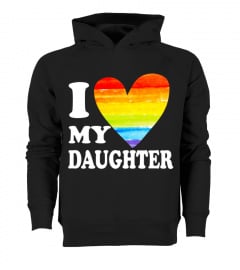I Love My Daughter T-Shirt Gay Lgbt Lesbian
