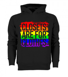 Closets Are For Clothes Lgbt Gay Rainbow T Shirt