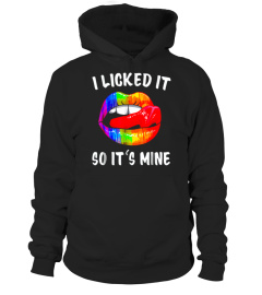 I Licked It So It Mine T-Shirt Lgbt Gay Homosexual Lesbian