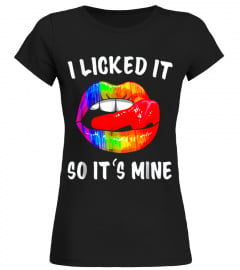 I Licked It So It Mine T-Shirt Lgbt Gay Homosexual Lesbian