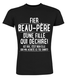 Fier Beau-Père d'une fille qui déchire ! (et oui, c'est bien elle qui m'a acheté ce tee shirt) | Cadeau T-Collector®