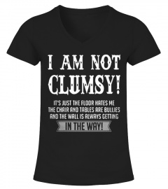 I'M NOT CLUMSY