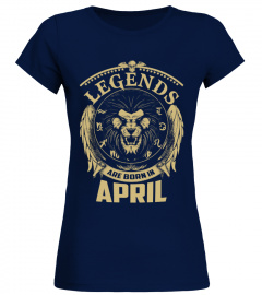 Legends Are Born In April shirt