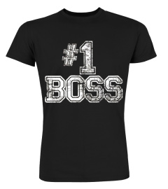 #1 Boss T Shirt - Number One Funny