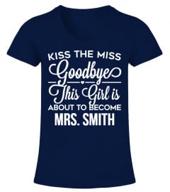 PERSONALIZE - Kiss The Miss Goodbye