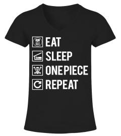 EAT, SLEEP, ONE PIECE.. REPEAT.