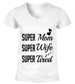 Super Mom Super Wife Super Tired Mo 231