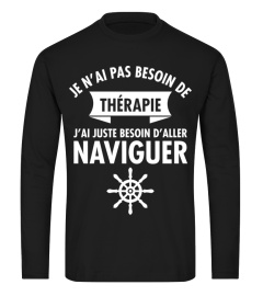 Je N'ai Pas Besoin De Thérapie - J'ai Juste Besoin D'aller Naviguer