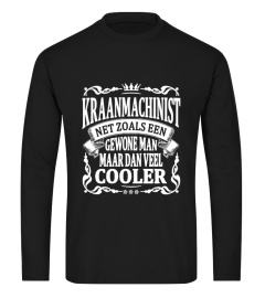 kraanmachinist maar veel cooler