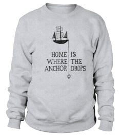 Home Is Where The Anchor Drops