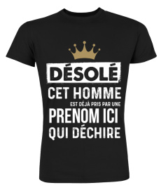 DESOLE CET HOMME EST DEJA PRIS PAR UNE xxxx (PERSONNALISABLE)