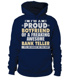 BOYFRIEND OF AWESOME BANK TELLER T SHIRTS