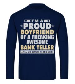 BOYFRIEND OF AWESOME BANK TELLER T SHIRTS