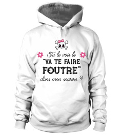 TU LE VOIS LE VA TE FAIRE ****** DANS MON SOURIRE ? HUMOUR DRÔLE CONNASSE JB5 COLLECTION