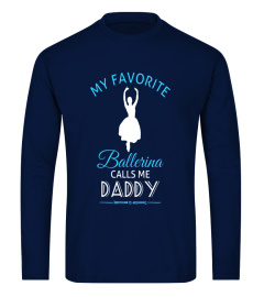 Ballet Daddy T Shirt Ballerina Dance Recital Tee