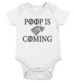Poop Is Coming I
