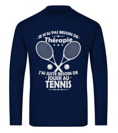 J'ai Besoin de faire du Tennis