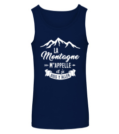 La Montagne m'appelle et Je dois y'aller