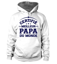 Certifié Meilleur Papa du Monde - Cadeau Fête des Pères / Anniversaire Papa