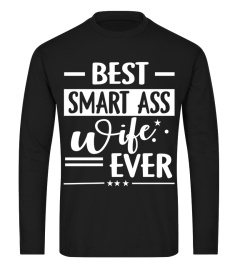 Best Smartass Wife Ever - Couple T Shirt