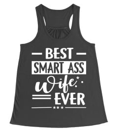 Best Smartass Wife Ever - Couple T Shirt