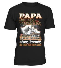 PAPA & TOCHTER IMMER EIN HERZ UND EINE SEELE T SHIRT