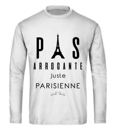 PAS ARROGANTE JUSTE - PARIS