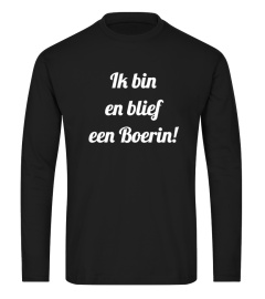 Ik bin en blief een Boerin!