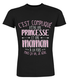 C'est compliqué d'être une princesse et une maman à la fois mais ça va, je gère | Cadeau T-Collector®