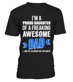 FUNNY SHIRT FOR PROUD DAUGHTER!