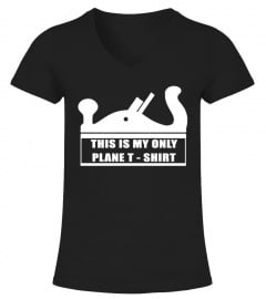 THIS IS MY ONLY PLANE T SHIRT FUNNY WOOD