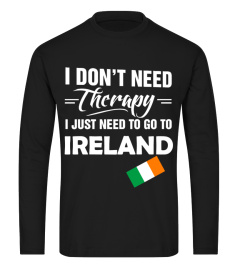 I JUST NEED TO GO TO IRELAND