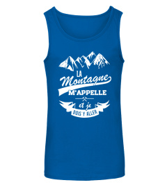 La Montagne m'appelle et Je dois y'aller