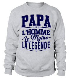 Papa ... L'Homme, Le Mythe, La Légende - Cadeau Fête des Pères / Anniversaire