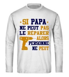 Si Papa ne peut pas le Réparer - Cadeau Fête des Pères / Anniversaire Papa