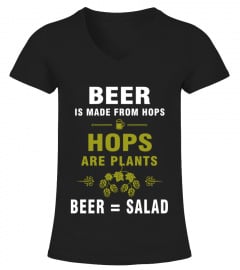 Beer Is Made From Hops Beer Is Salad T shirt