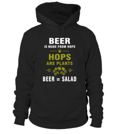 Beer Is Made From Hops Beer Is Salad T shirt