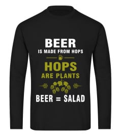 Beer Is Made From Hops Beer Is Salad T shirt