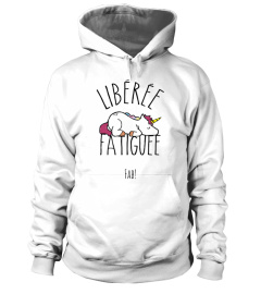 Libérée Fatiguée Licorne