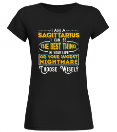 I Am A Sagittarius I Can Be The Best
