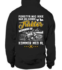 FORSTYR MIG IKKE NÅR JEG KØRER TRAKTOR