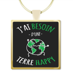 Journée Mondiale de la Terre : J'ai besoin d'une Terre Happy