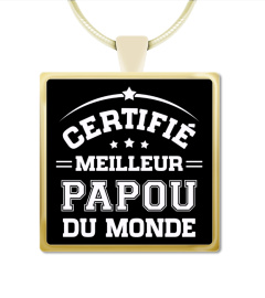 Certifié Meilleur Papou du Monde