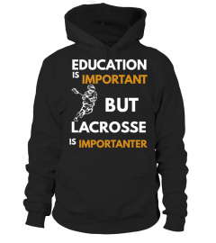 Lacrosse is Importanter